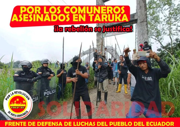 厄瓜多尔:为塔鲁卡被杀害的公社成员——造反有理!