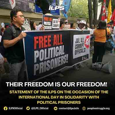 他们的自由就是我们的自由！——人民斗争国际联盟（ILPS）在国际声援政治犯与战俘日之际的声明